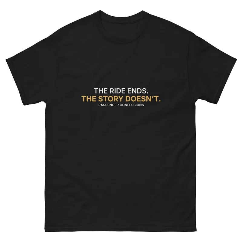 Black The Ride Ends The Story Doesn't unisex classic tee