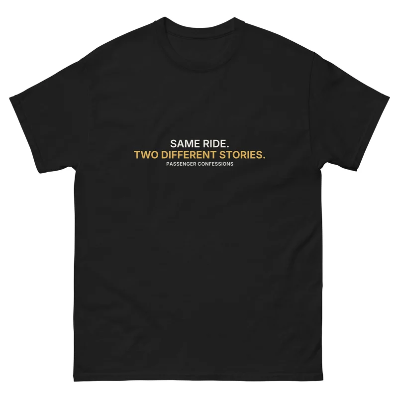 Black Same Ride Two Different Stories unisex classic tee