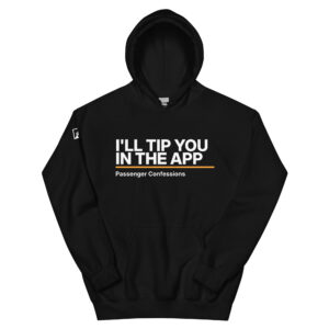 I’ll Tip You in the App Hoodie – Black