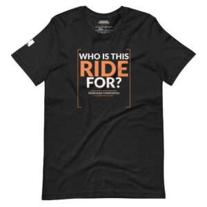 The “Who Is This Ride For?” Classic Tee